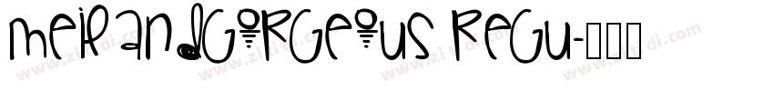 MeilandGorgeous Regu字体转换